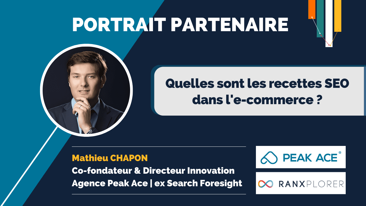 Article Ranxplorer avec Mathieu Chapon – Recettes SEO en E-commerce : les bonnes pratiques